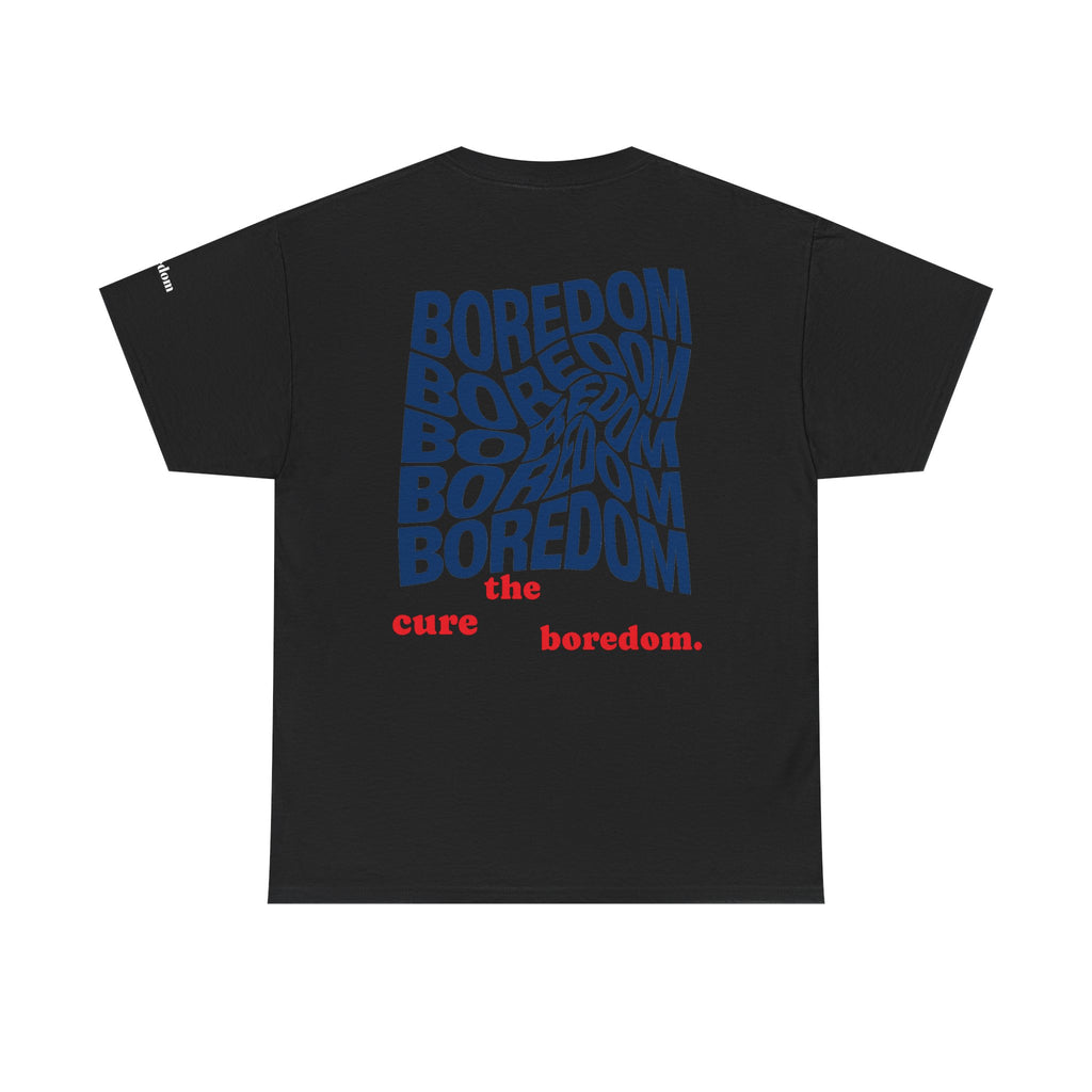 Cure The Boredom T-shirt