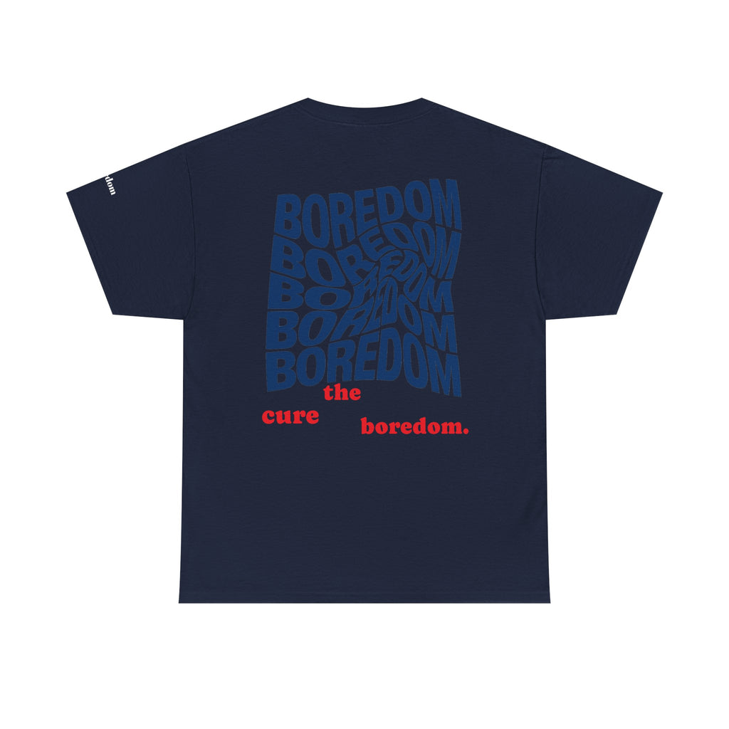 Cure The Boredom T-shirt